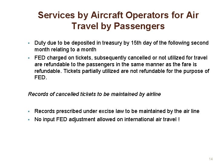 Services by Aircraft Operators for Air Travel by Passengers Duty due to be deposited