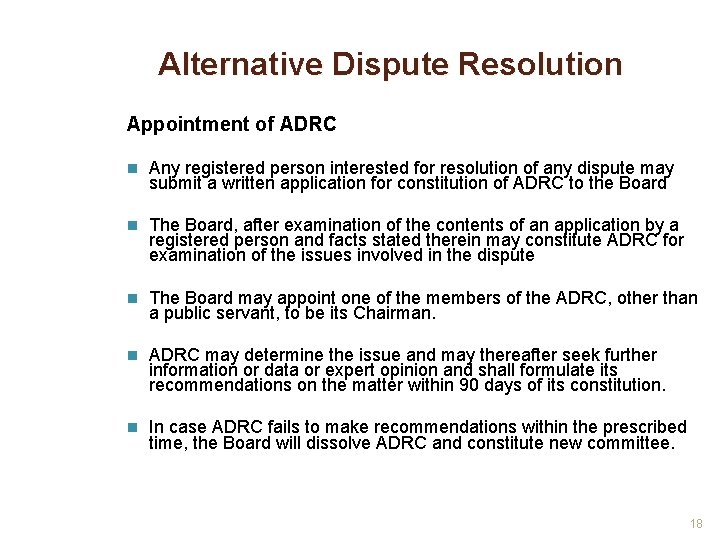 Alternative Dispute Resolution Appointment of ADRC n Any registered person interested for resolution of