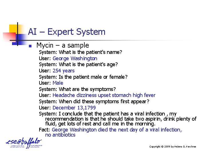 AI – Expert System n Mycin – a sample System: What is the patient's