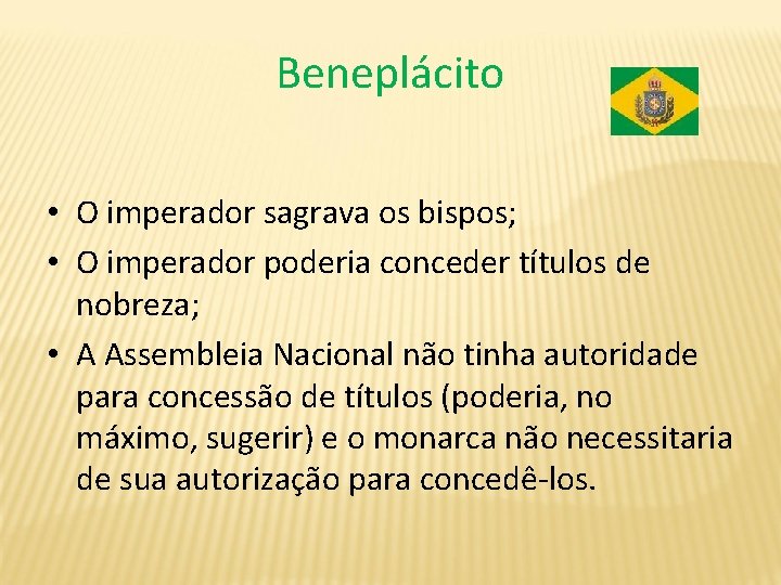 Beneplácito • O imperador sagrava os bispos; • O imperador poderia conceder títulos de