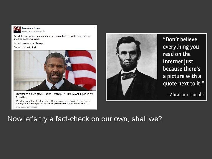 Now let’s try a fact-check on our own, shall we? 