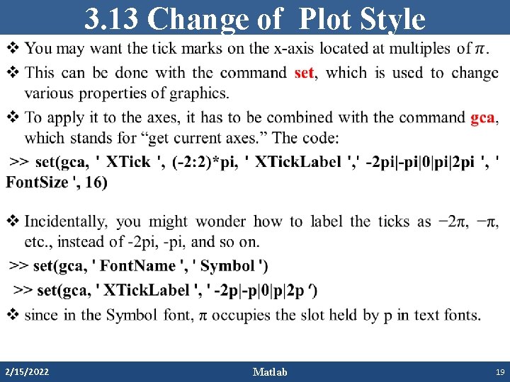 3. 13 Change of Plot Style • 2/15/2022 Matlab 19 3. 13 Change of Plot Style • 2/15/2022 Matlab 19