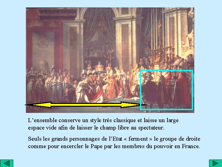 L’ensemble conserve un style très classique et laisse un large espace vide afin de