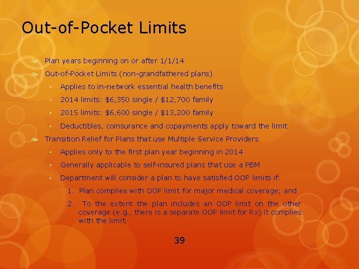 Out-of-Pocket Limits Plan years beginning on or after 1/1/14 Out-of-Pocket Limits (non-grandfathered plans) •