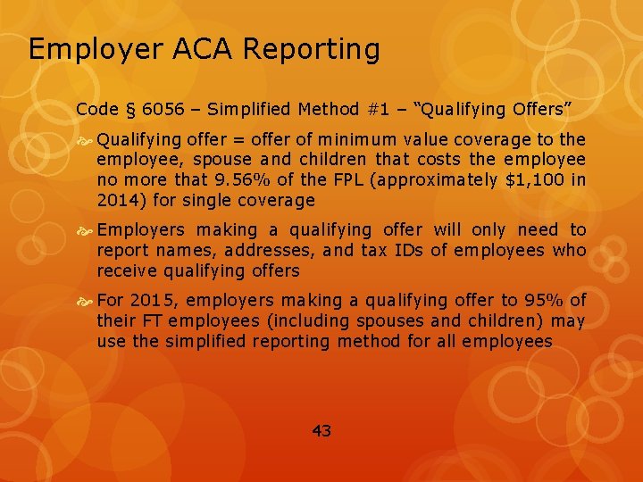 Employer ACA Reporting Code § 6056 – Simplified Method #1 – “Qualifying Offers” Qualifying