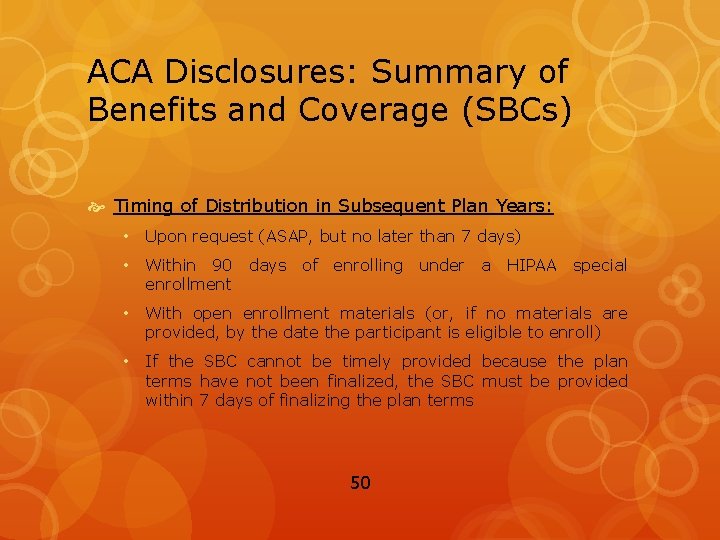 ACA Disclosures: Summary of Benefits and Coverage (SBCs) Timing of Distribution in Subsequent Plan
