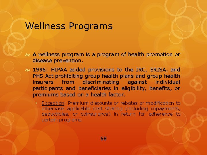 Wellness Programs A wellness program is a program of health promotion or disease prevention.