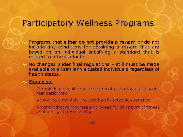 Participatory Wellness Programs that either do not provide a reward or do not include