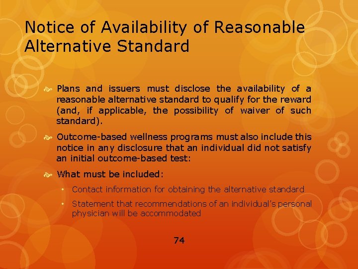 Notice of Availability of Reasonable Alternative Standard Plans and issuers must disclose the availability