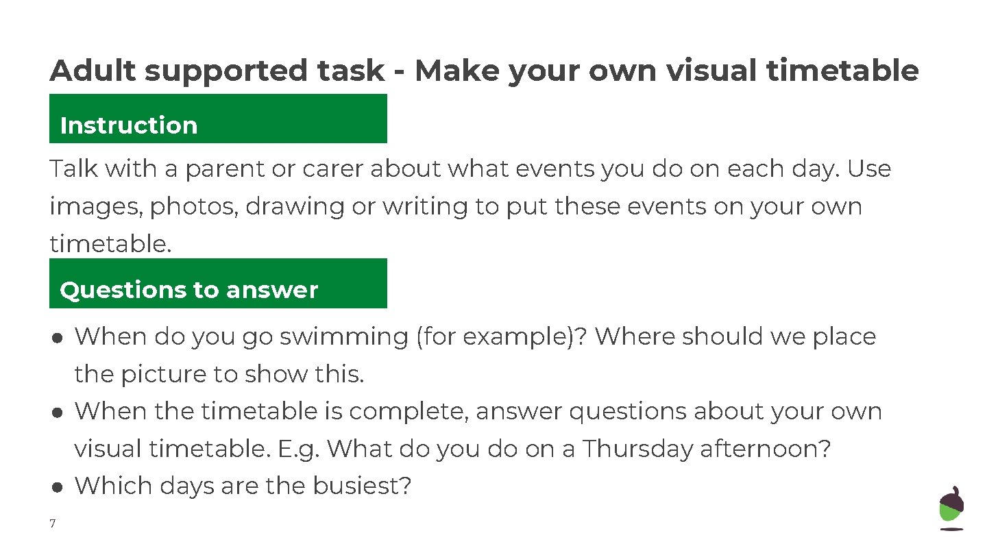Adult supported task - Make your own visual timetable Instruction Talk with a parent