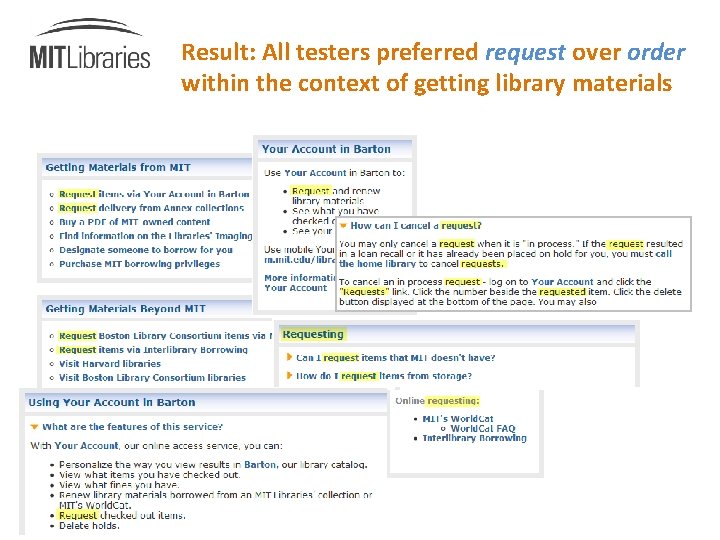 Result: All testers preferred request over order within the context of getting library materials