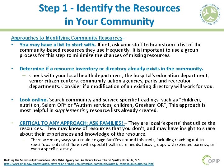 Step 1 - Identify the Resources in Your Community Approaches to Identifying Community Resources–