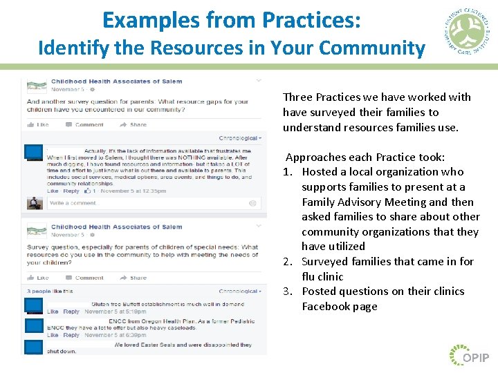 Examples from Practices: Identify the Resources in Your Community Three Practices we have worked
