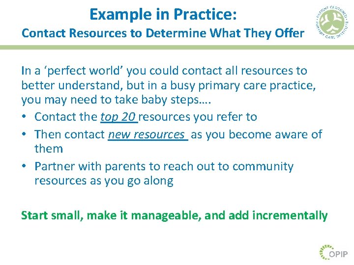 Example in Practice: Contact Resources to Determine What They Offer In a ‘perfect world’