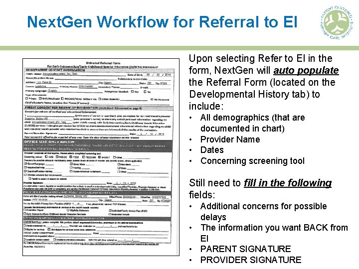 Next. Gen Workflow for Referral to EI Upon selecting Refer to EI in the