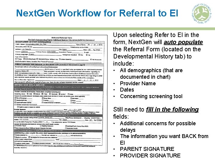 Next. Gen Workflow for Referral to EI Upon selecting Refer to EI in the