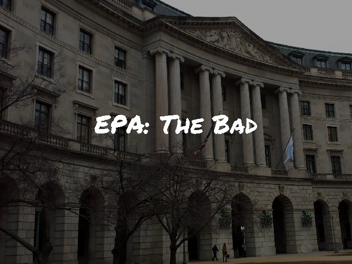 EPA: The Bad 