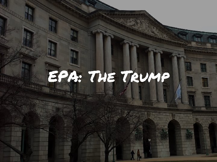 EPA: The Trump 