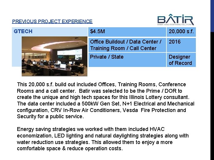 PREVIOUS PROJECT EXPERIENCE GTECH $4. 5 M 20, 000 s. f. Office Buildout /