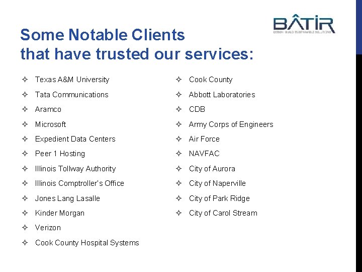 Some Notable Clients that have trusted our services: ² Texas A&M University ² Cook