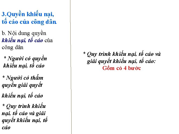 3. Quyền khiếu nại, tố cáo của công dân. b. Nội dung quyền khiếu