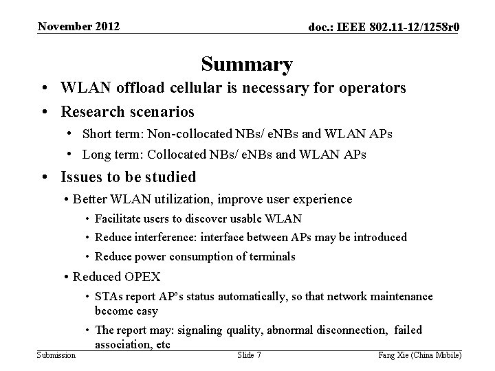 November 2012 doc. : IEEE 802. 11 -12/1258 r 0 Summary • WLAN offload