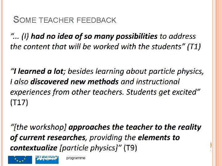 SOME TEACHER FEEDBACK Feedback from teachers in Brazil who participated in HEP Masterclasses Frontiers