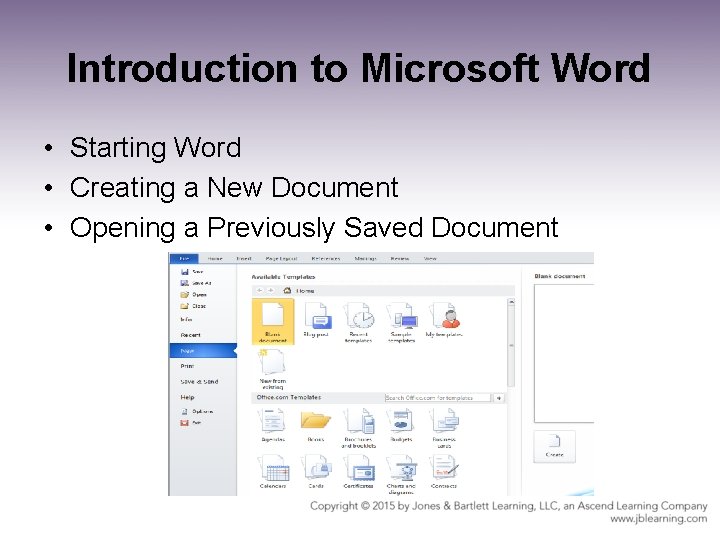 Introduction to Microsoft Word • Starting Word • Creating a New Document • Opening Introduction to Microsoft Word • Starting Word • Creating a New Document • Opening