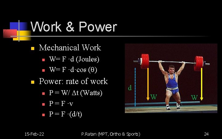 Work & Power n Mechanical Work n n n W= F ·d (Joules) W=