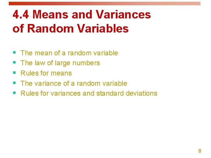 4. 4 Means and Variances of Random Variables § § § The mean of 4. 4 Means and Variances of Random Variables § § § The mean of