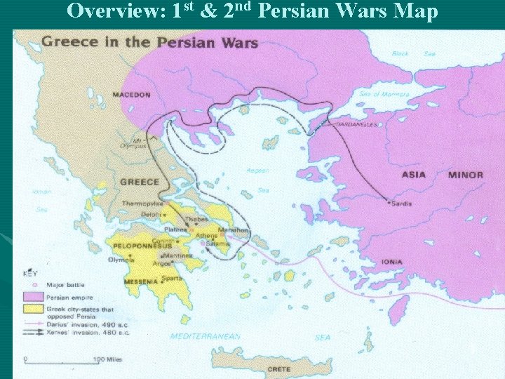 Overview: 1 st & 2 nd Persian Wars Map 