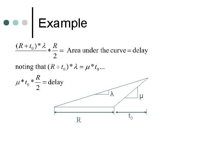 Example λ R µ t 0 