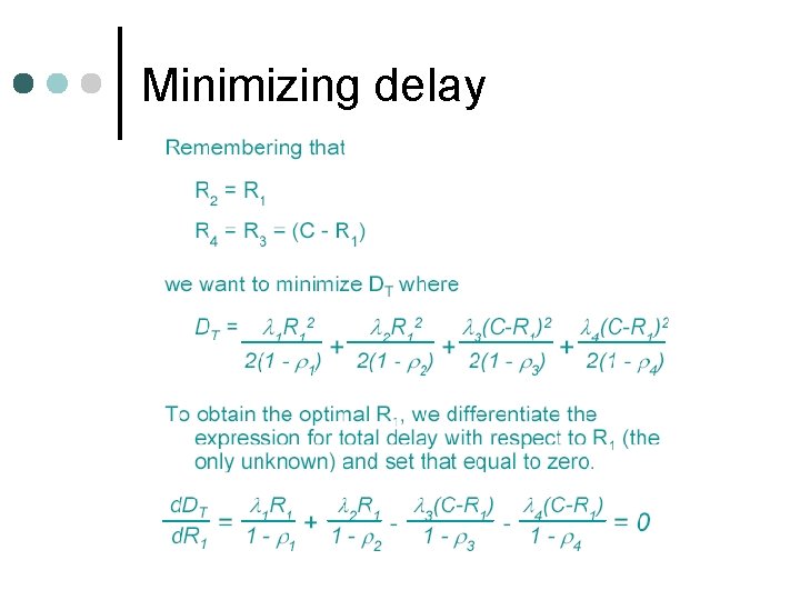 Minimizing delay 