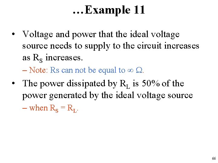 …Example 11 • Voltage and power that the ideal voltage source needs to supply