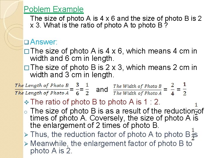 Poblem Example The size of photo A is 4 x 6 and the size