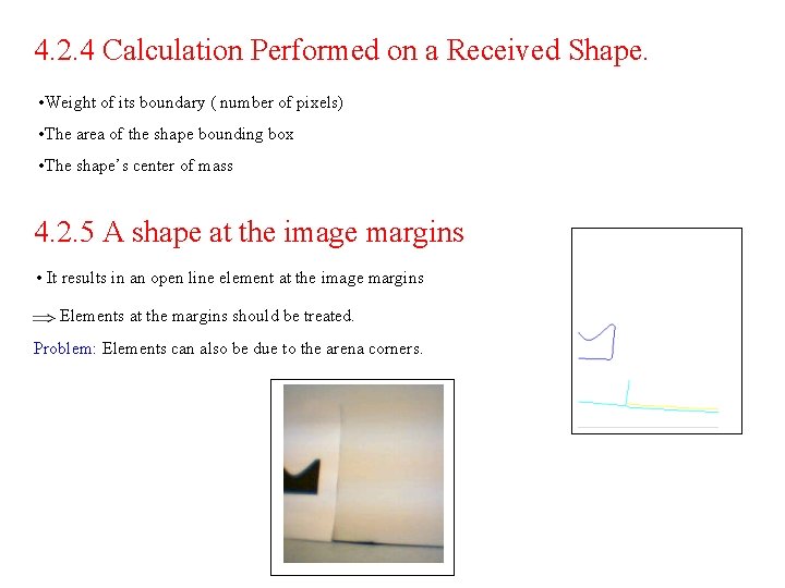 4. 2. 4 Calculation Performed on a Received Shape. • Weight of its boundary