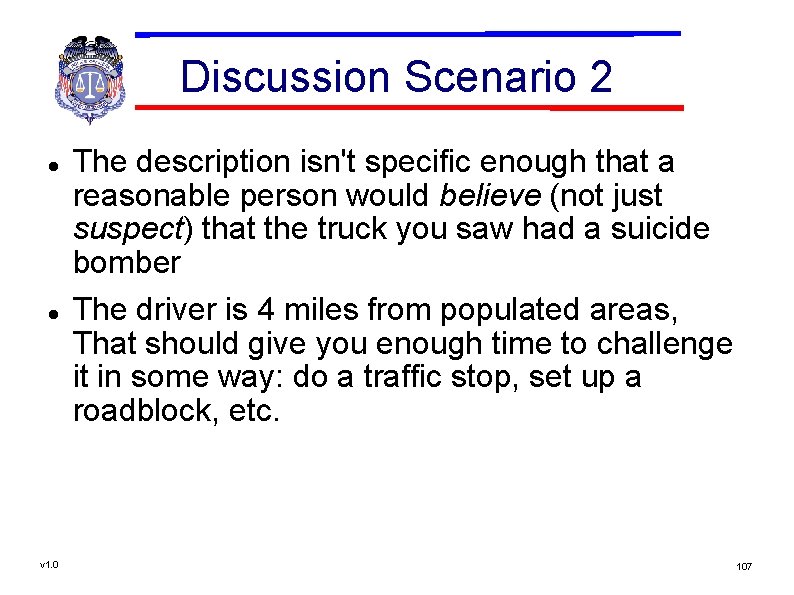 Discussion Scenario 2 v 1. 0 The description isn't specific enough that a reasonable