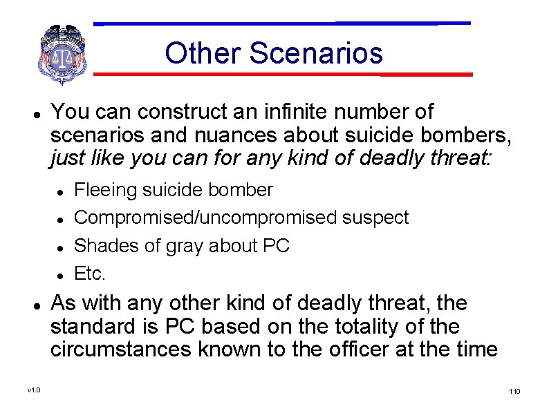 Other Scenarios You can construct an infinite number of scenarios and nuances about suicide