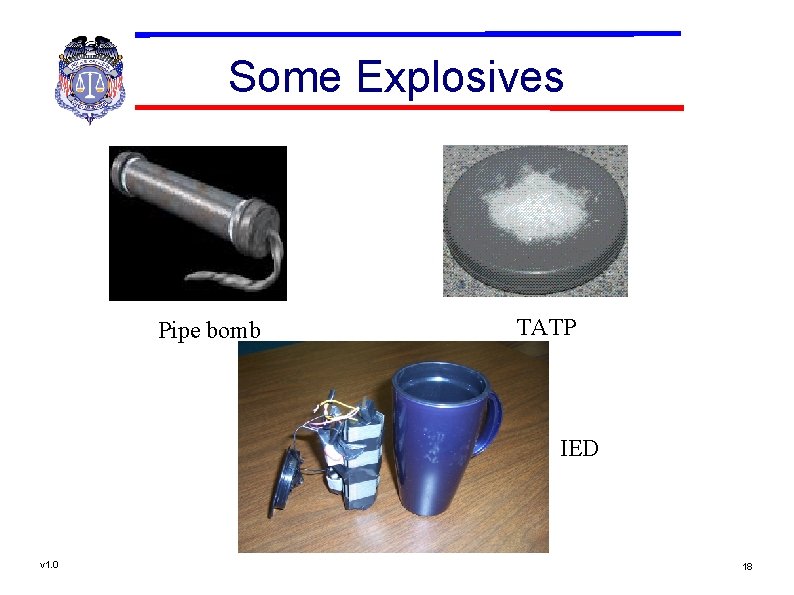 Some Explosives Pipe bomb TATP IED v 1. 0 18 