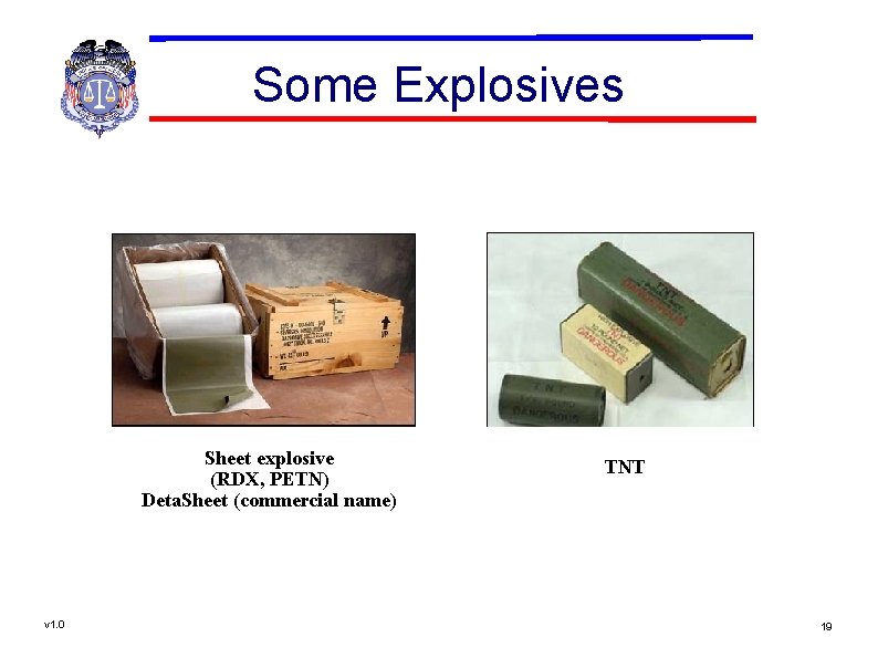 Some Explosives Sheet explosive (RDX, PETN) Deta. Sheet (commercial name) v 1. 0 TNT