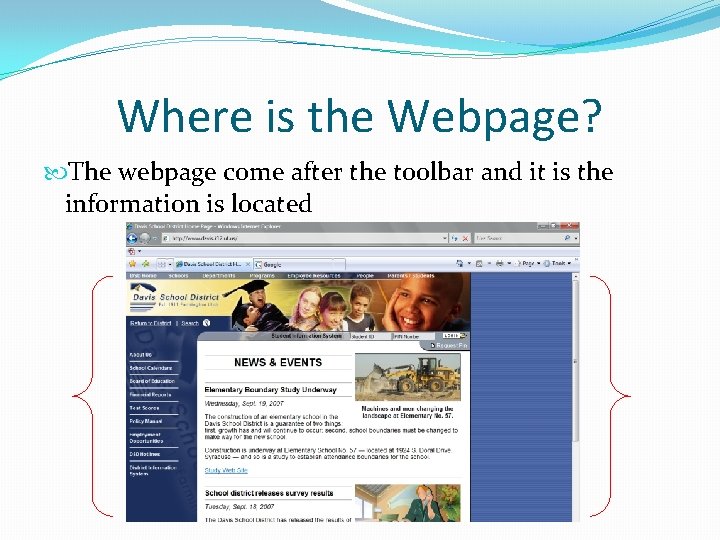 Where is the Webpage? The webpage come after the toolbar and it is the