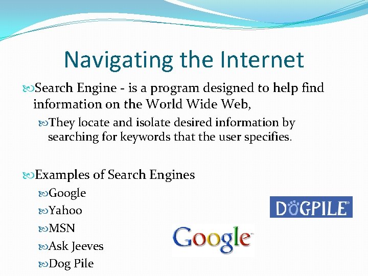 Navigating the Internet Search Engine - is a program designed to help find information