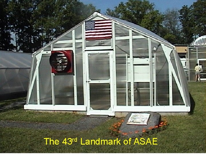 The 43 rd Landmark of ASAE 