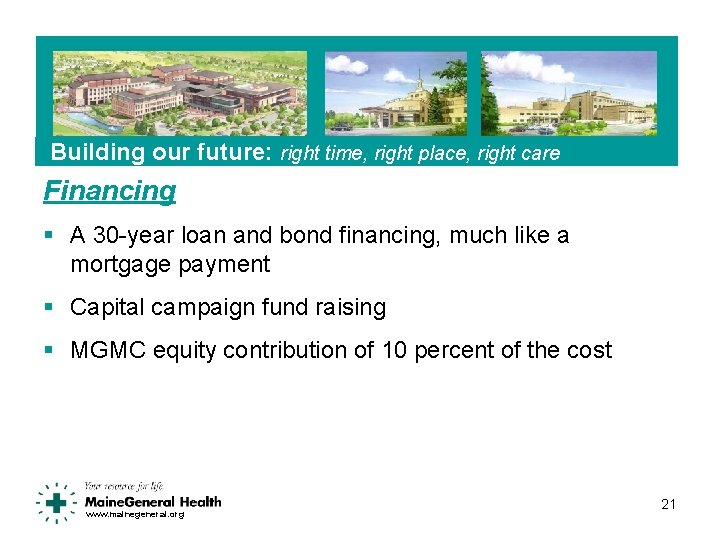 Building our future: right time, right place, right care Financing § A 30 -year