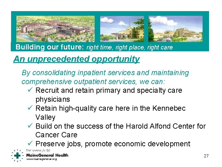 Building our future: right time, right place, right care An unprecedented opportunity By consolidating