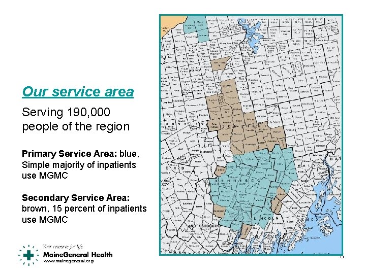 Building our future: right time, right place, right care Our service area Serving 190,