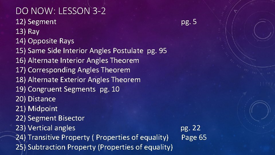 DO NOW: LESSON 3 -2 12) Segment pg. 5 13) Ray 14) Opposite Rays DO NOW: LESSON 3 -2 12) Segment pg. 5 13) Ray 14) Opposite Rays