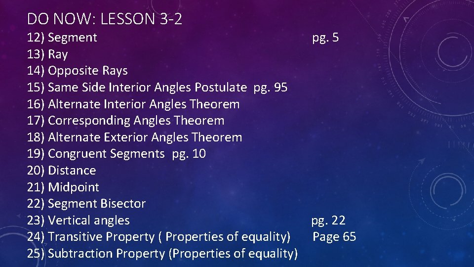 DO NOW: LESSON 3 -2 12) Segment pg. 5 13) Ray 14) Opposite Rays