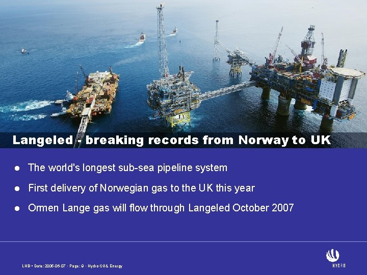 Langeled - breaking records from Norway to UK l The world's longest sub-sea pipeline