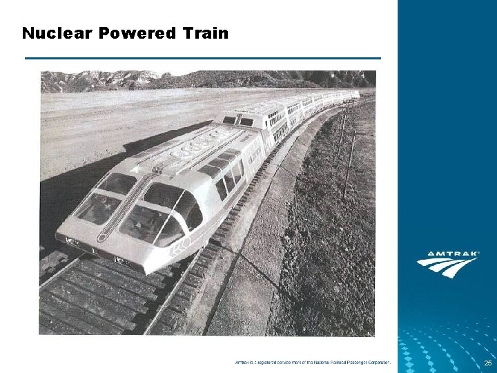 Nuclear Powered Train 25 